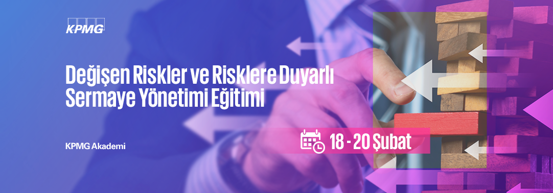 Değişen Riskler ve Risklere Duyarlı Sermaye Yöneti
