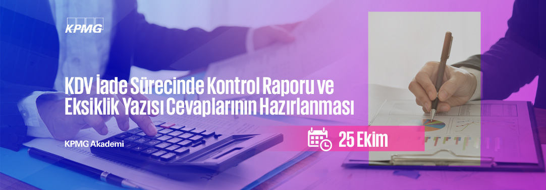 3.15.2 KDV İade Sürecinde Kontrol Raporu ve Eksikl