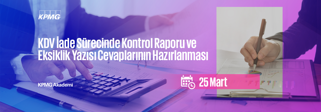 KDV İade Sürecinde Kontrol Raporu ve Eksiklik Yazı