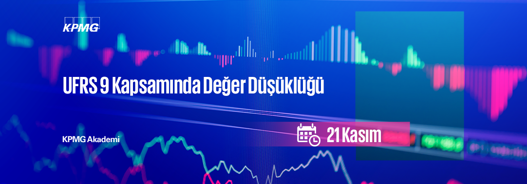 UFRS 9 Kapsamında Değer Düşüklüğü