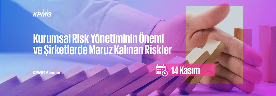  Kurumsal Risk Yönetiminin Önemi ve Şirketlerde Ma