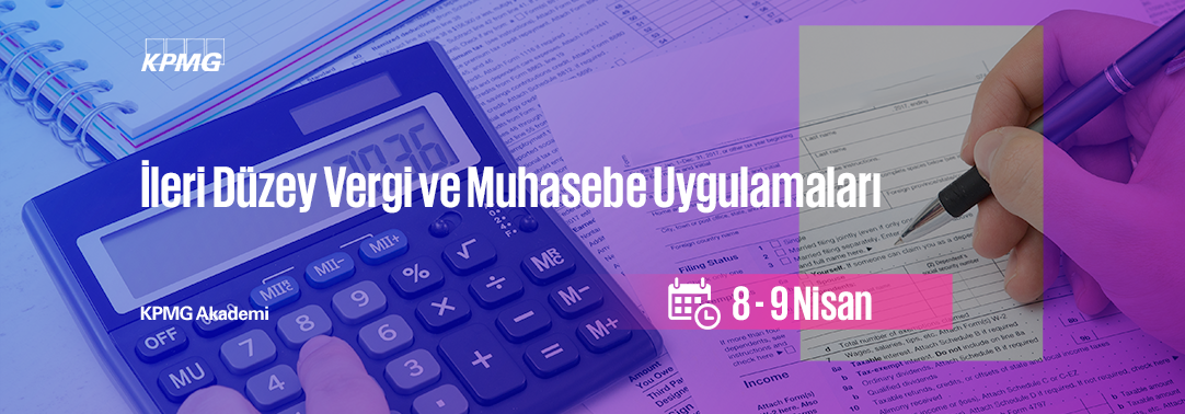 İleri Düzey Vergi ve Muhasebe Uygulamaları