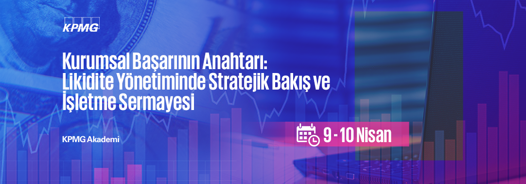  Kurumsal Başarının Anahtarı: Likidite Yönetiminde